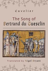 The Song of Bertrand du Guesclin【電子書籍】