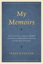 My Memoirs Life’s Journey through WWII and Var