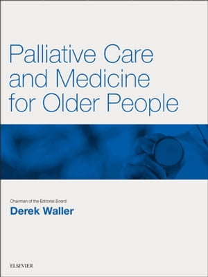 Palliative Care and Medicine for Older People E-Book