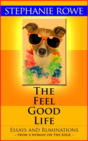 The Feel Good Life