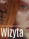 Wizyta?【電子書籍】[ Stanis?awa Fleszarowa