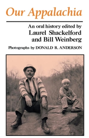 Our Appalachia An Oral History【電子書籍】