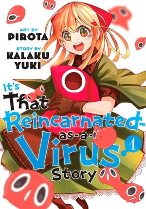 It’s That Reincarnated-as-a-Virus Story 1