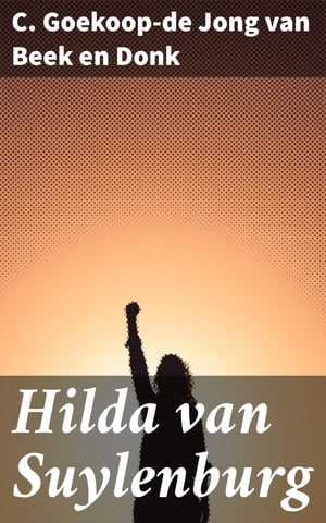 Hilda van Suylenburg【電子書籍】[ C. Goeko