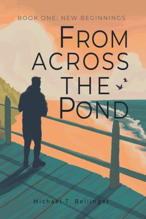 From Across the Pond Book One: New Beginnings