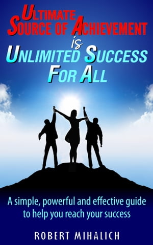 Ultimate Source Of Achievement Is Unlimited Success For All.