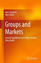 Groups and Markets General Equilibrium with Multi-member Households