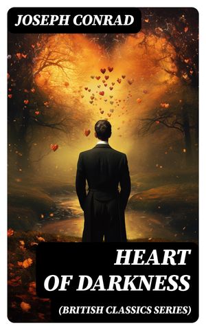Heart of Darkness (British Classics Series)