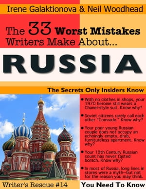 The 33 Worst Mistakes Writers Make About Russia