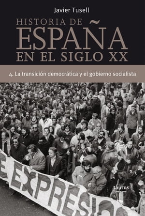 Historia de Espa?a en el siglo XX - 4 La Transici?n democr?tica y el gobierno socialista