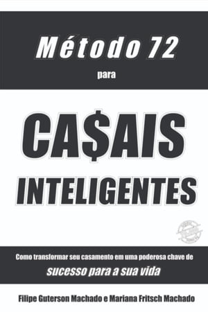 M?todo 72 Para Casais Inteligentes