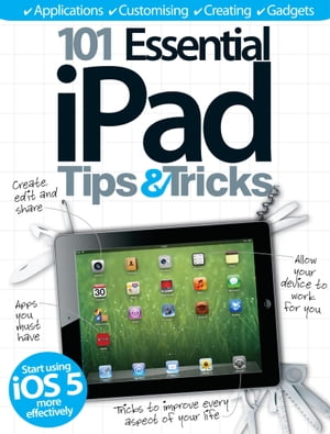 101 Essential iPad Tips & Tricks【電子書籍】[ Imagine Publishing ]