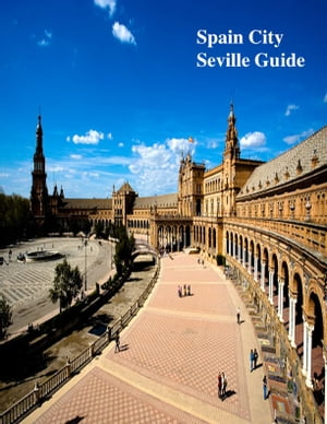 Spain City Seville Guide