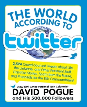 World According to Twitter【電子書籍】[ David Pogue ]