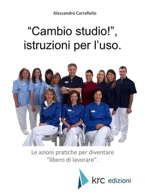 "Cambio studio"!, istruzioni per l'uso.