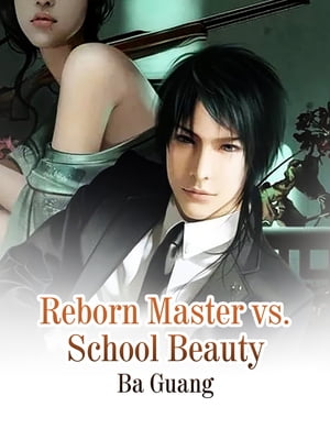 Reborn Master vs. School Beauty Volume 3【電