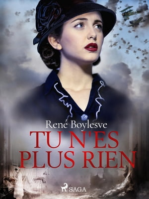 Tu n'es plus rien【電子書籍】[ Ren? Boylesve ]