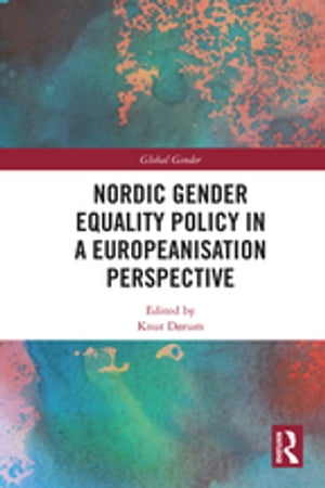 Nordic Gender Equality Policy in a Europeanisation PerspectiveŻҽҡ