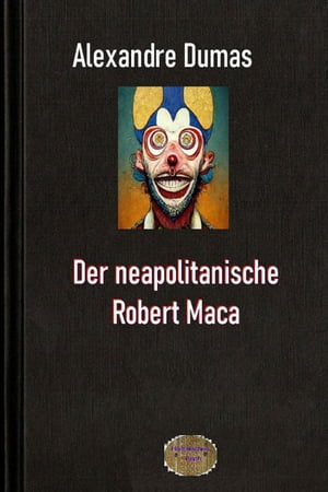 Der neapolitanische Robert Maca