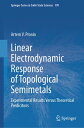 Linear Electrodynamic Response of Topological Semimetals Experimental Results Versus Theoretical Predicitons