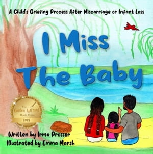 I Miss the Baby Miscarriage / Infant Loss