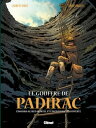 Le Gouffre de Padirac - Tome 01 Edouard Alfred Martel et l'incroyable d?couverte