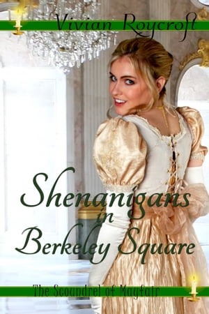 Shenanigans in Berkeley Square【電子書籍】