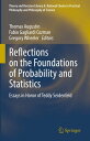 Reflections on the Foundations of Probability and Statistics Essays in Honor of Teddy Seidenfeld【電子書籍】