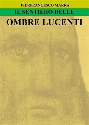 Il Sentiero delle Ombre Lucenti