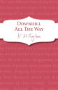 Downhill All The Way【電子書籍】[ K M Peyton ]