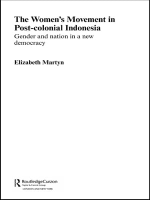 The Women's Movement in Postcolonial Indonesia