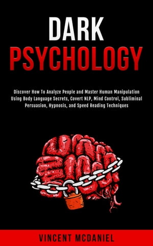 Dark Psychology Discover How To Analyze People and Master Human Manipu...