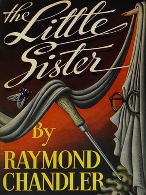 The Little SisterŻҽҡ[ Raymond Chandler ]