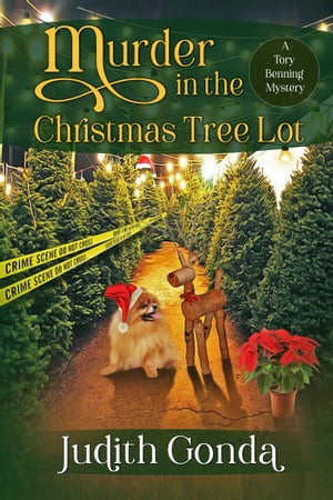 Murder in the Christmas Tree Lot【電子書籍】[ Judith Gonda ]