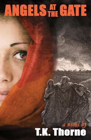 Angels at the Gate【電子書籍】[ Theresa K Thorne ]