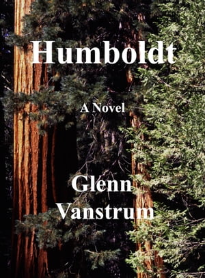 Humboldt【電子書籍】[ Glenn Vanstrum ]