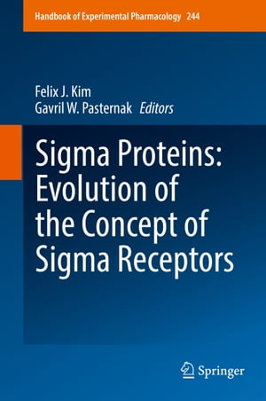 Sigma Proteins: Evolution of the Concept of Sigma Receptors【電子書籍】