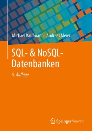 SQL- & NoSQL-Datenbanken 9. erweiterte und aktualisierte Auflage