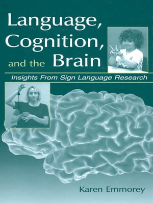 Language, Cognition, and the Brain