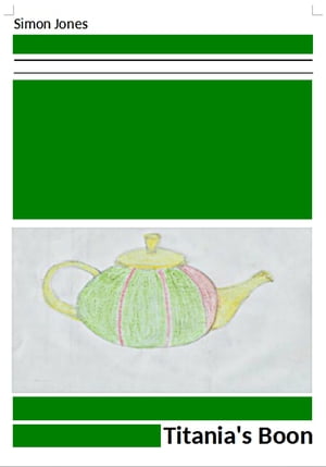 Titania's Boon【電子書籍】[ Simon Jones ]