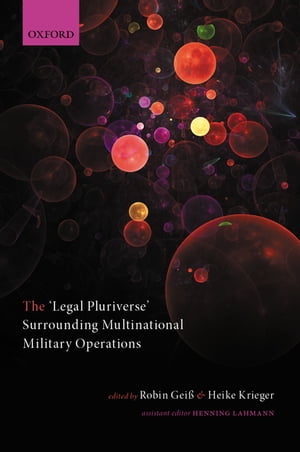 The 'Legal Pluriverse' Surrounding Multinational Military OperationsŻҽҡ