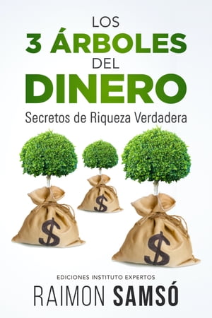 Los 3 Árboles del Dinero