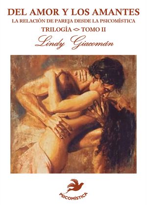 DEL AMOR Y LOS AMANTES TOMO II【電子書籍】[ lindy giacoman ]