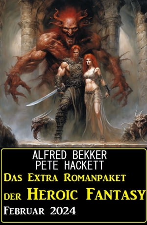 Das Extra Romanpaket der Heroic Fantasy Februar 2024