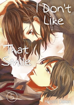 I Don't Like That Smile 5