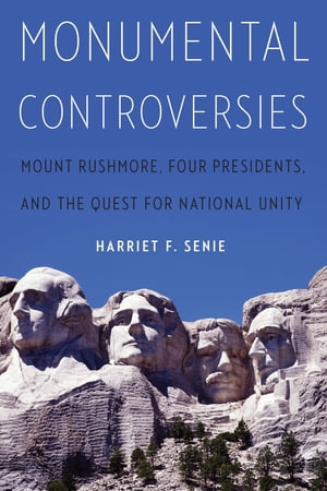 ŷKoboŻҽҥȥ㤨Monumental Controversies Mount Rushmore, Four Presidents, and the Quest for National UnityŻҽҡ[ Harriet F. Senie ]פβǤʤ4,292ߤˤʤޤ