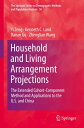 Household and Living Arrangement Projections The Extended Cohort-Component Metho...