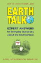 EarthTalk Expert Answers to Everyday Questions About the Environment【電子書籍】 E Magazine