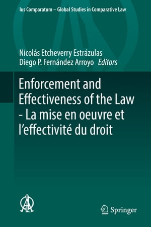 Enforcement and Effectiveness of the Law - La mise en oeuvre et l’effectivité du droit