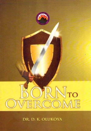 Born to Overcome